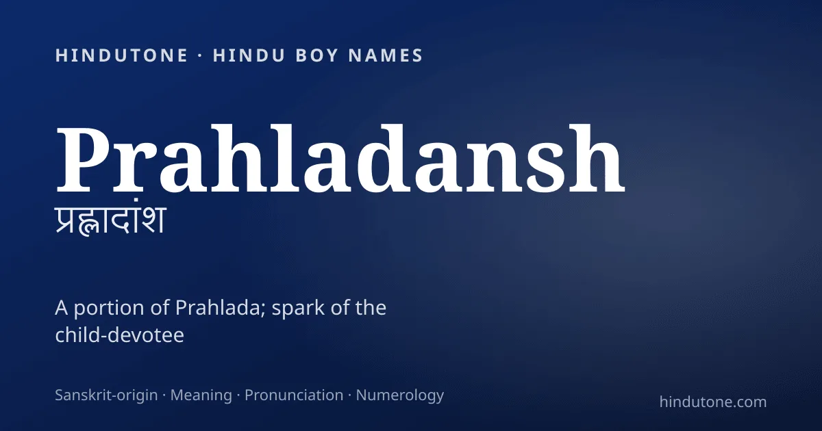 Prahladansh — Hindu Boy Names with P