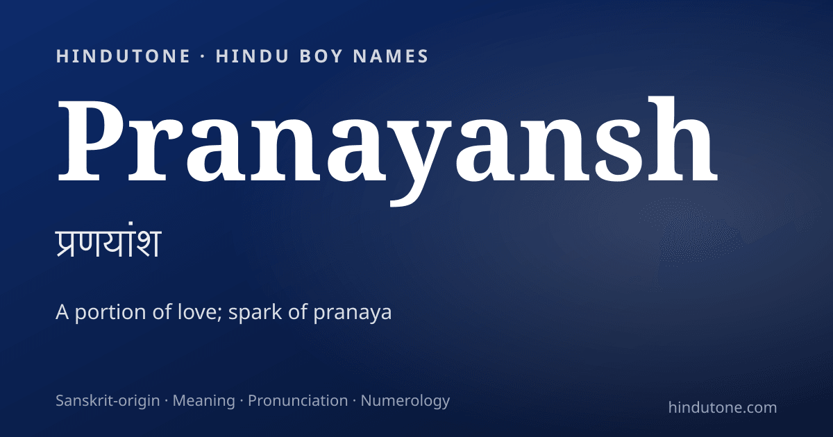 Pranayansh — Hindu Boy Names with P