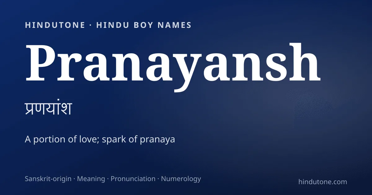 Pranayansh — Hindu Boy Names with P