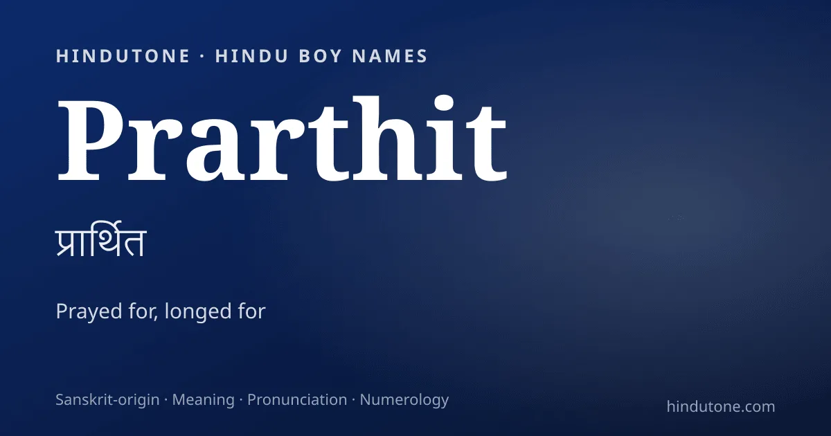 Prarthit — Hindu Boy Names with P
