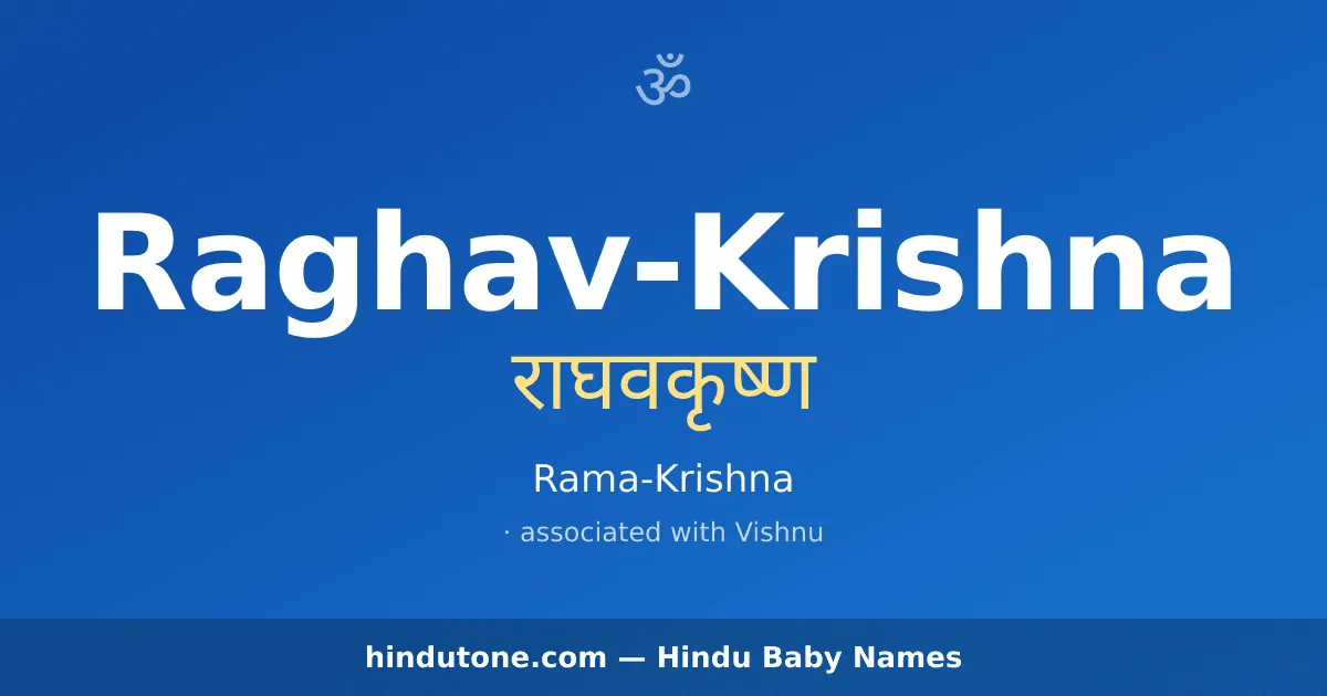 Raghav-Krishna — Hindu Boy Names with R