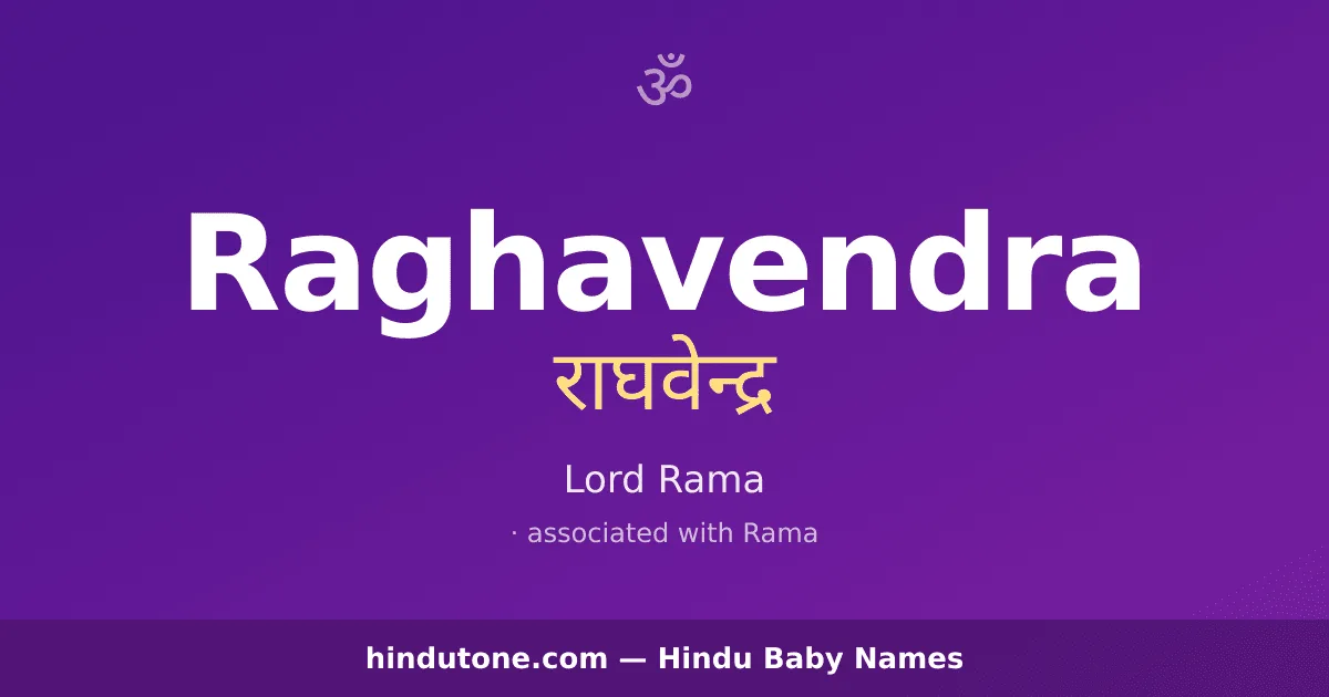 Raghavendra — Hindu Boy Names with R