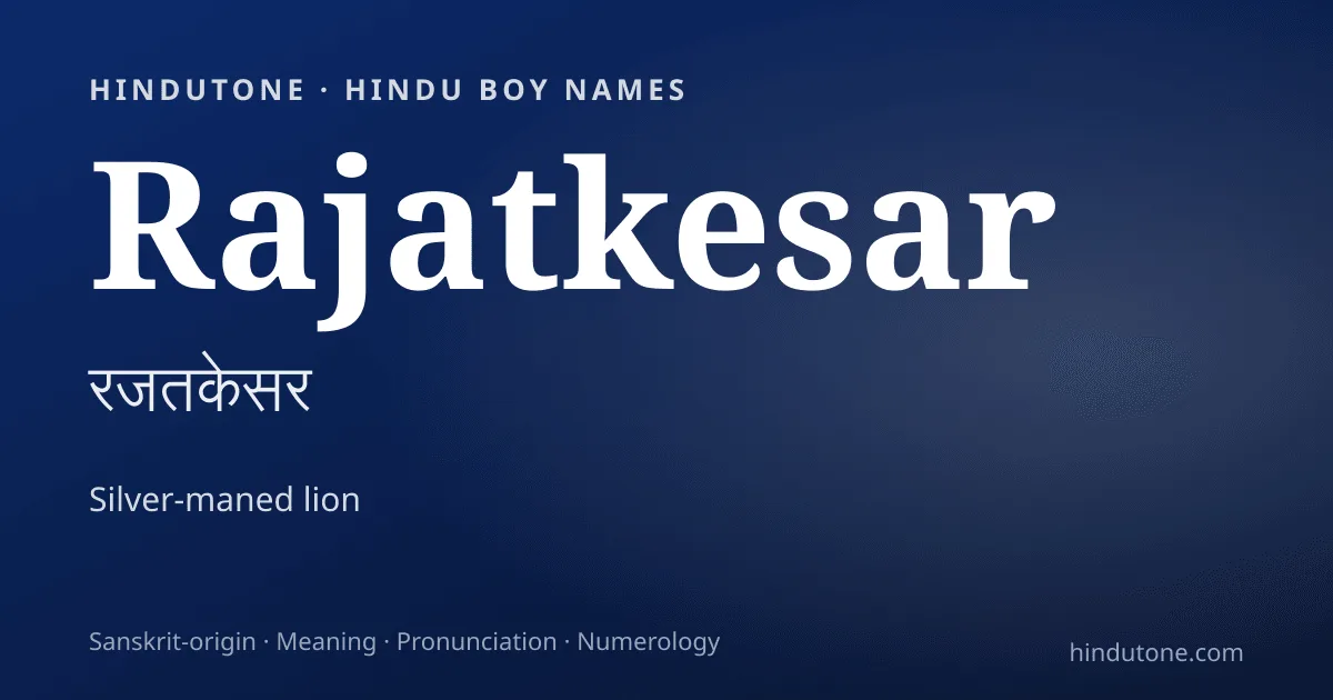 Rajatkesar — Hindu Boy Names with R