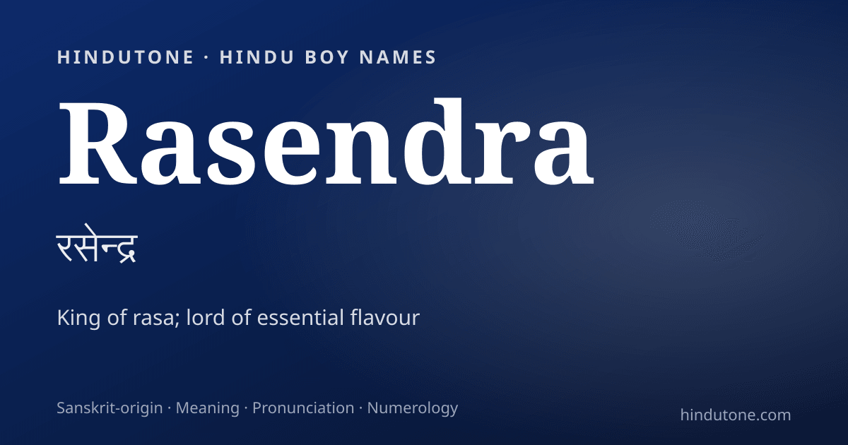 Rasendra — Hindu Boy Names with R