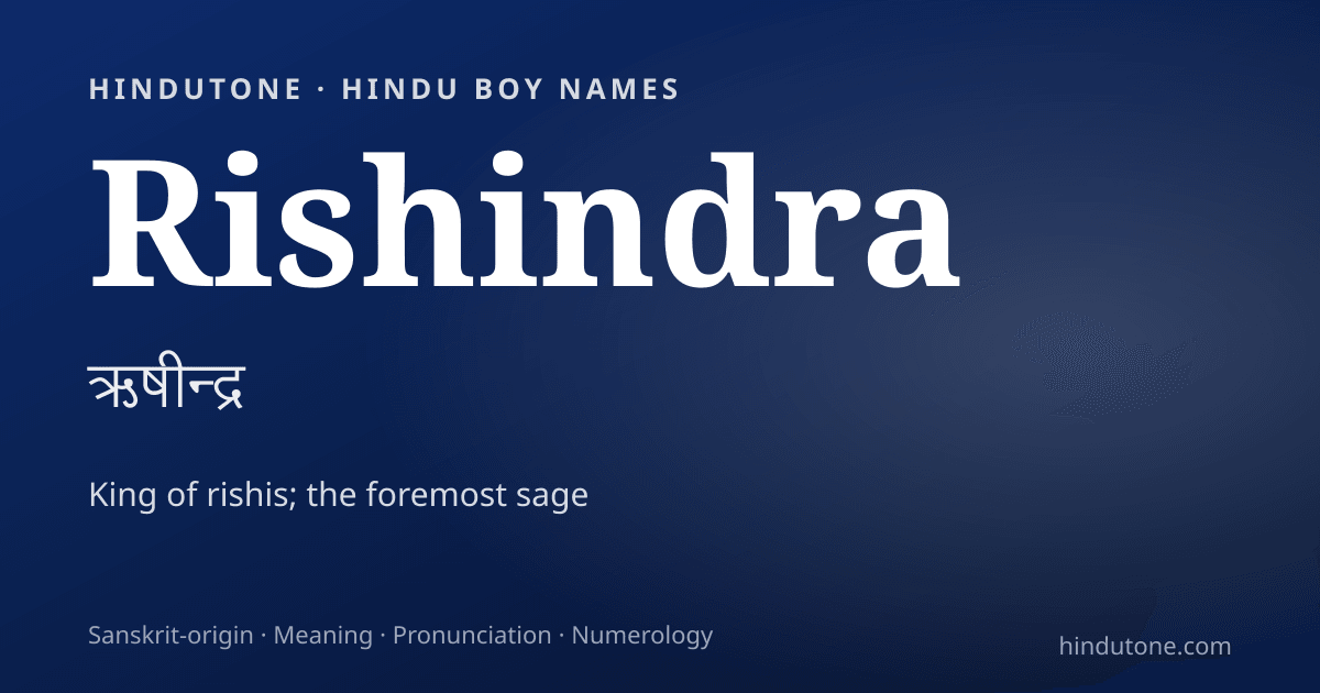 Rishindra — Hindu Boy Names with R