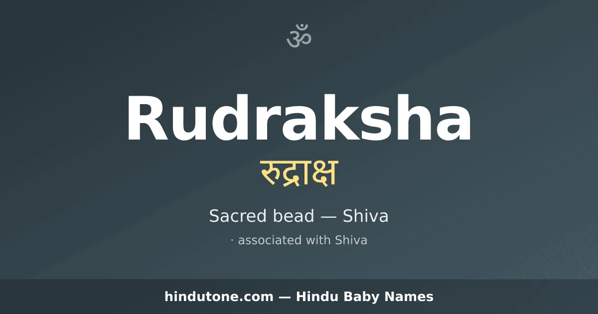 Rudraksha — Hindu Boy Names with R