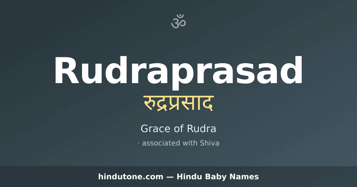 Rudraprasad — Hindu Boy Names with R