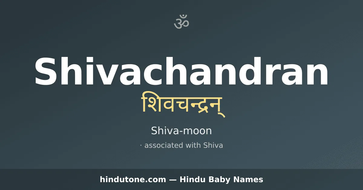 Shivachandran — Hindu Boy Names with S