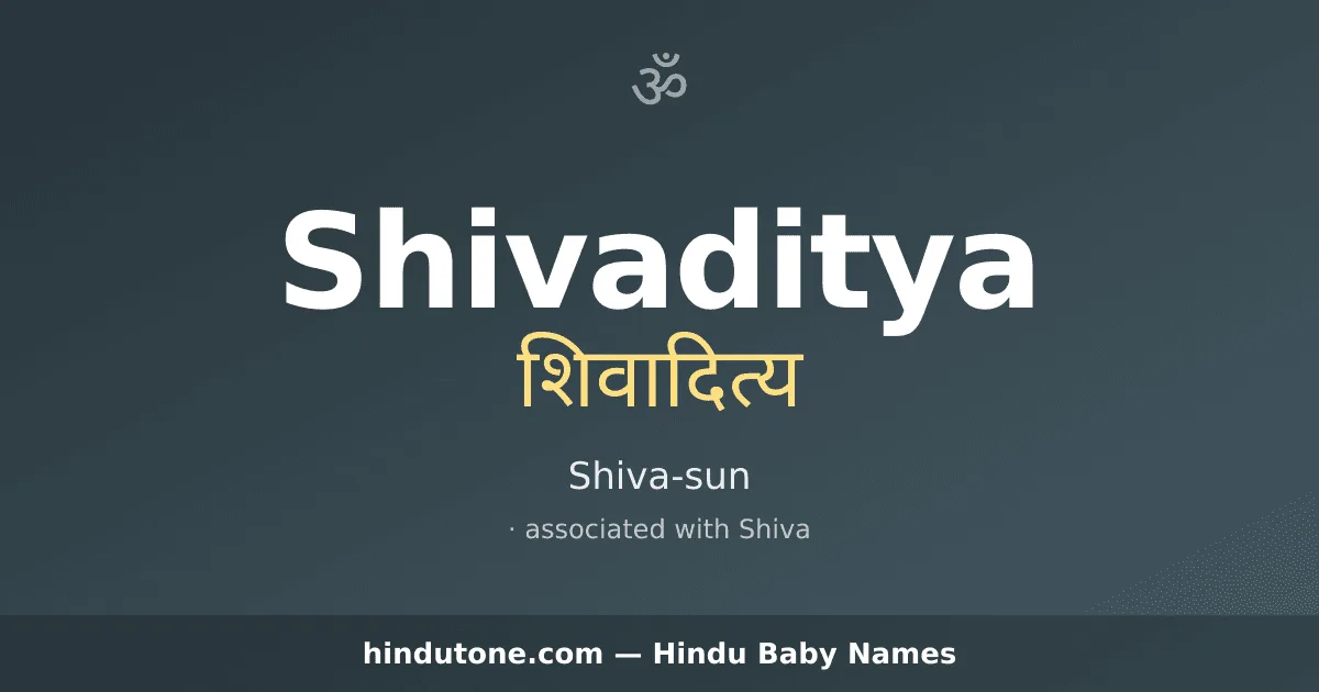 Shivaditya — Hindu Boy Names with S