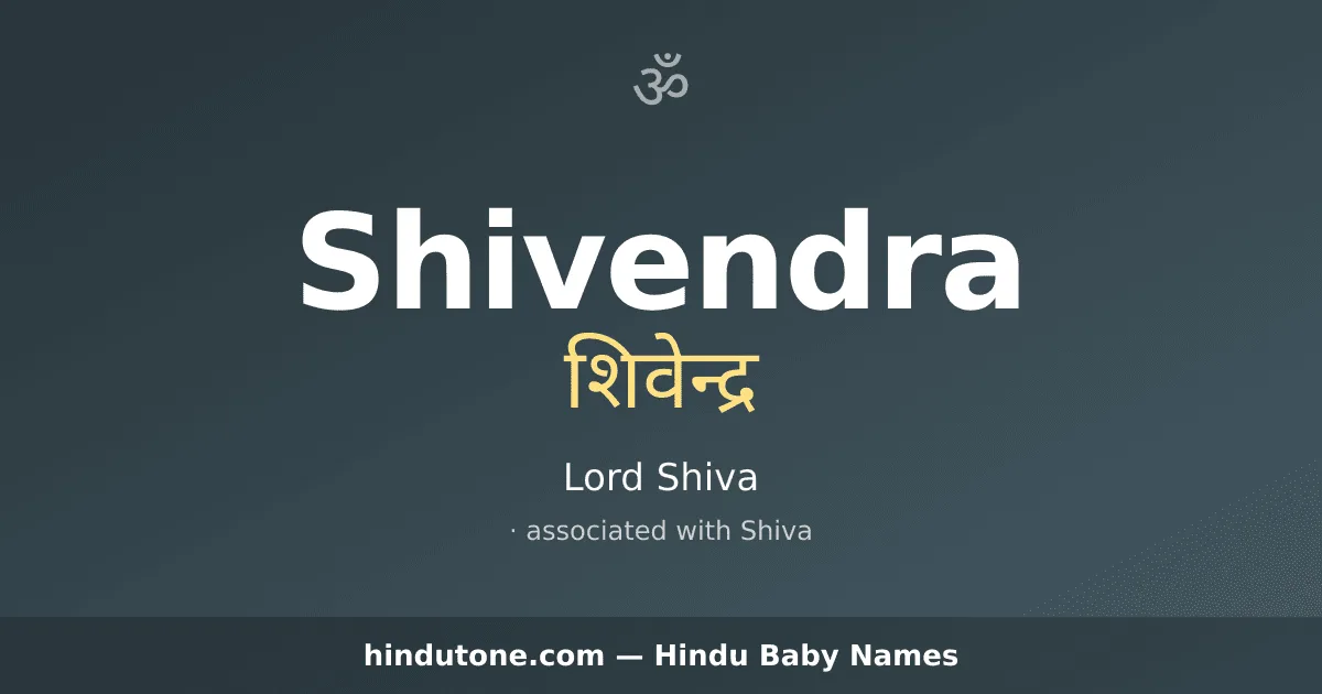 Shivendra — Hindu Boy Names with S
