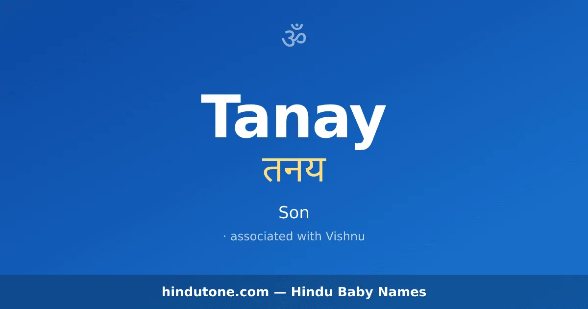 Tanay — Hindu Boy Names with T