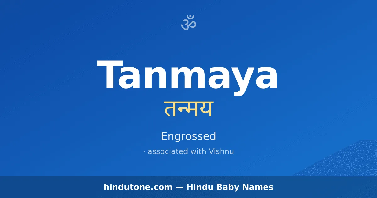 Tanmaya — Hindu Boy Names with T