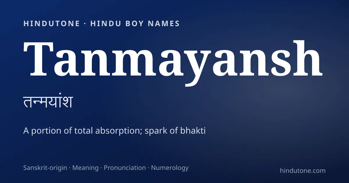 Tanmayansh — Hindu Boy Names with T