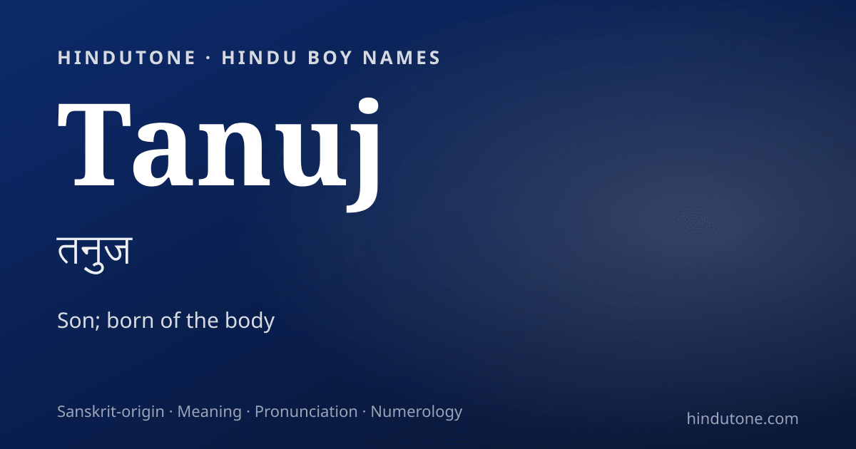 Tanuj — Hindu Boy Names with T