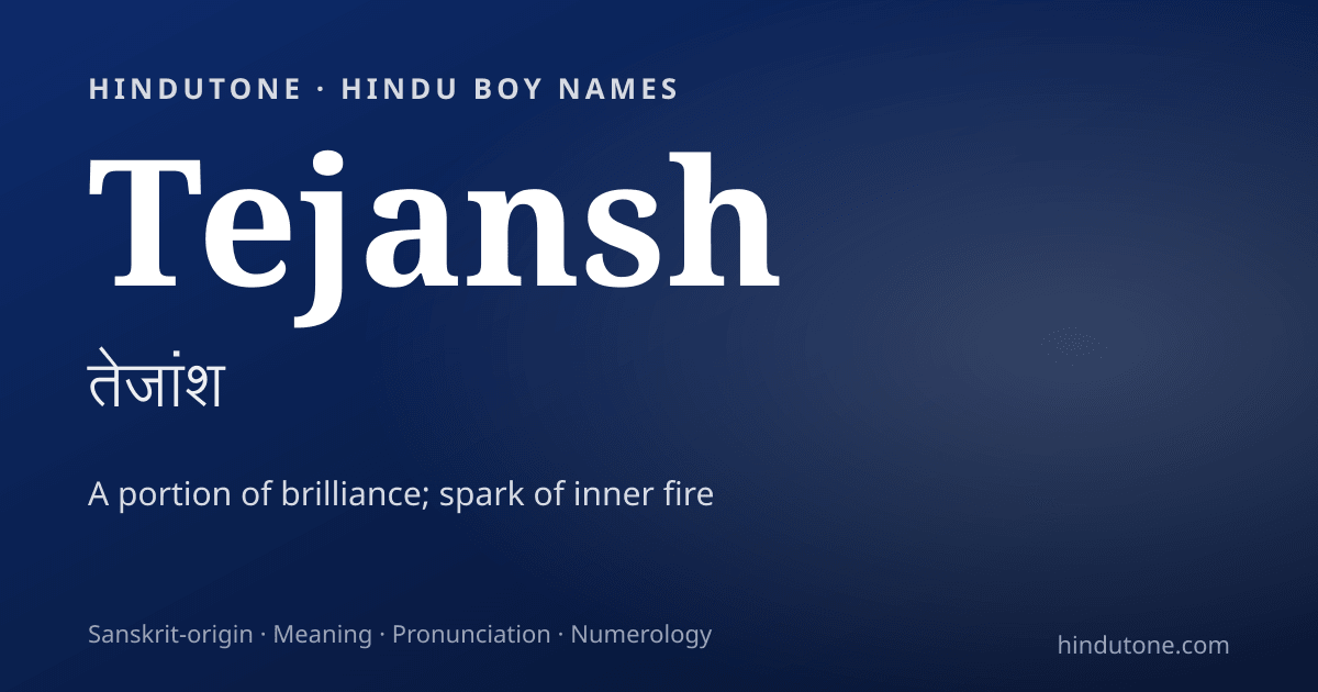 Tejansh — Hindu Boy Names with T