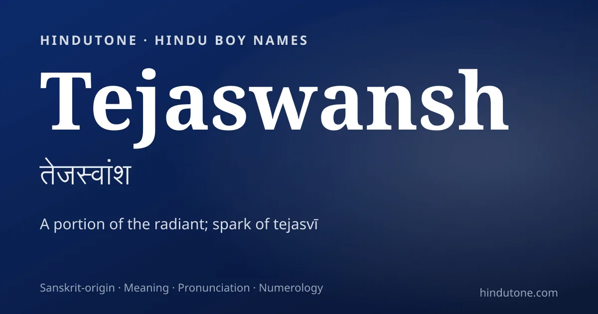 Tejaswansh — Hindu Boy Names with T