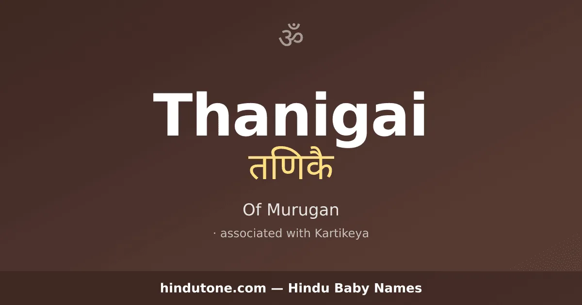 Thanigai — Hindu Boy Names with T