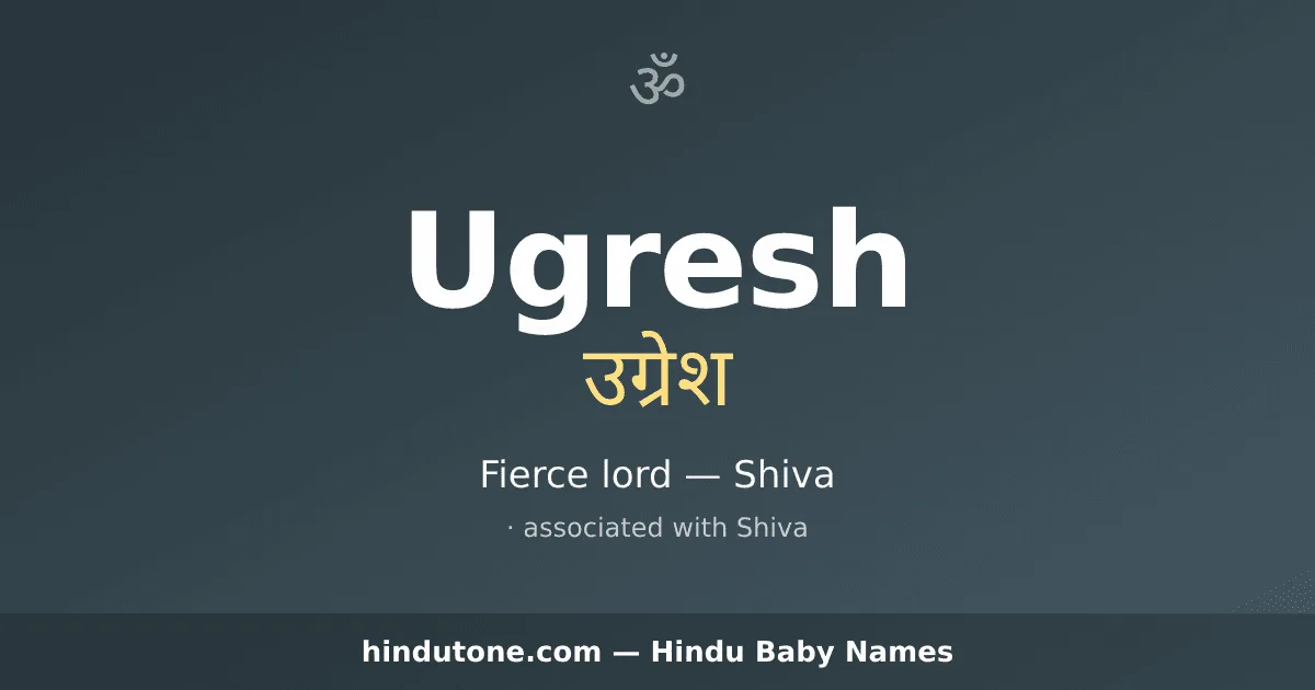 Ugresh — Hindu Boy Names with U