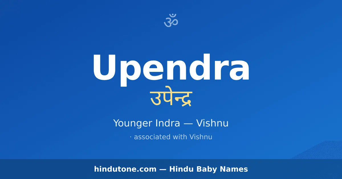 Upendra — Hindu Boy Names with U