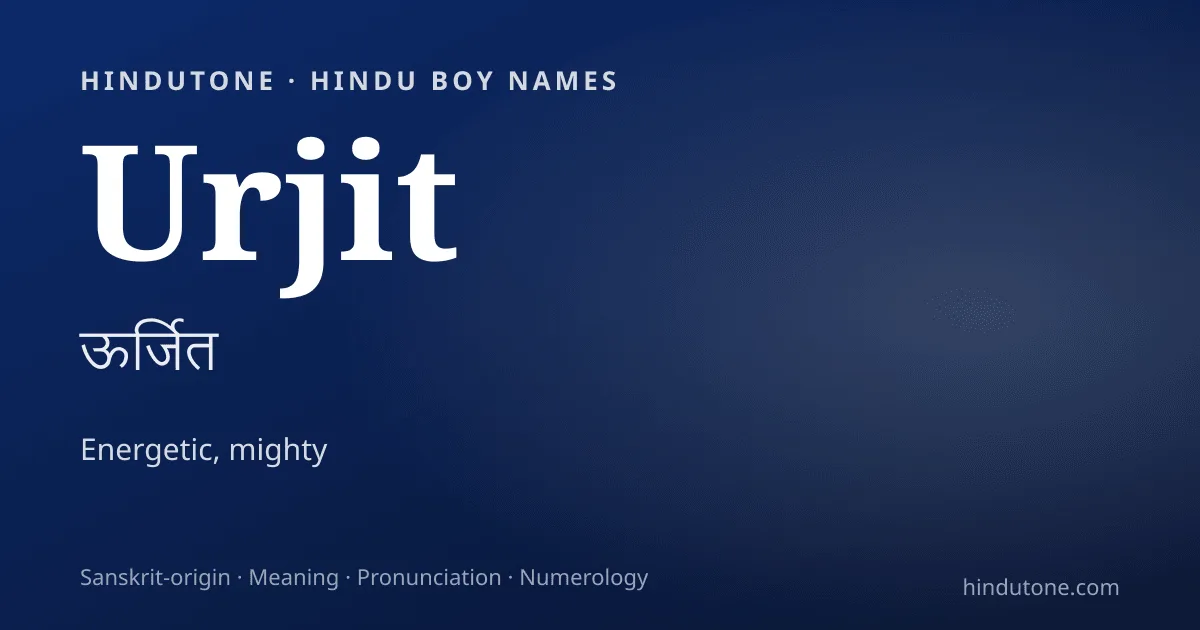 Urjit — Hindu Boy Names with U