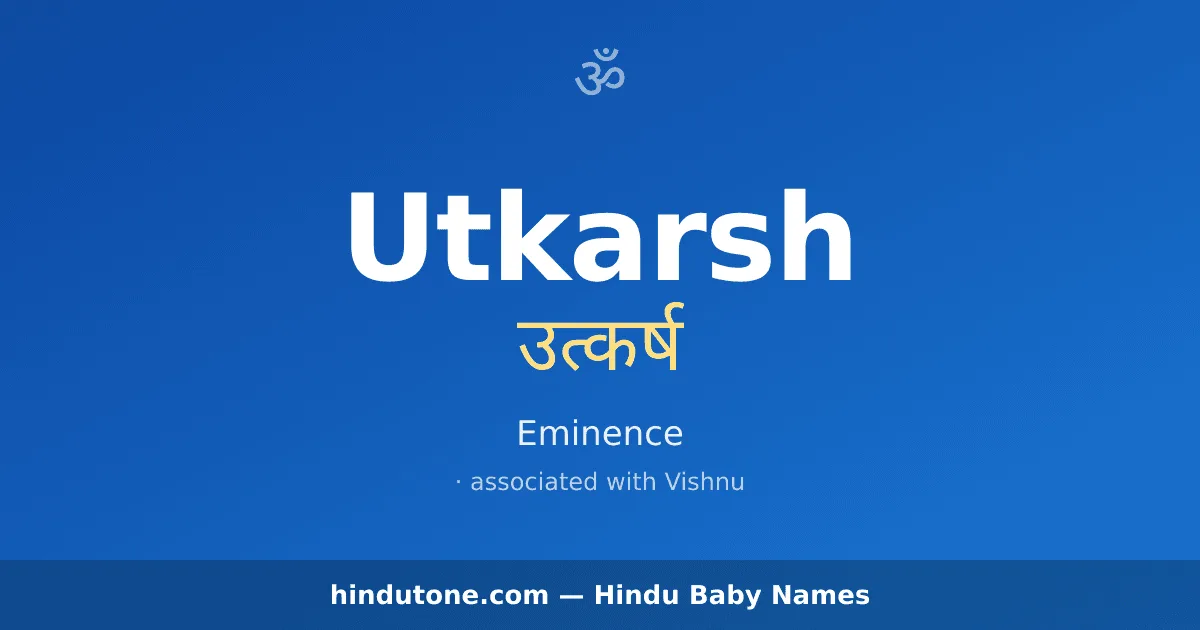 Utkarsh — Hindu Boy Names with U