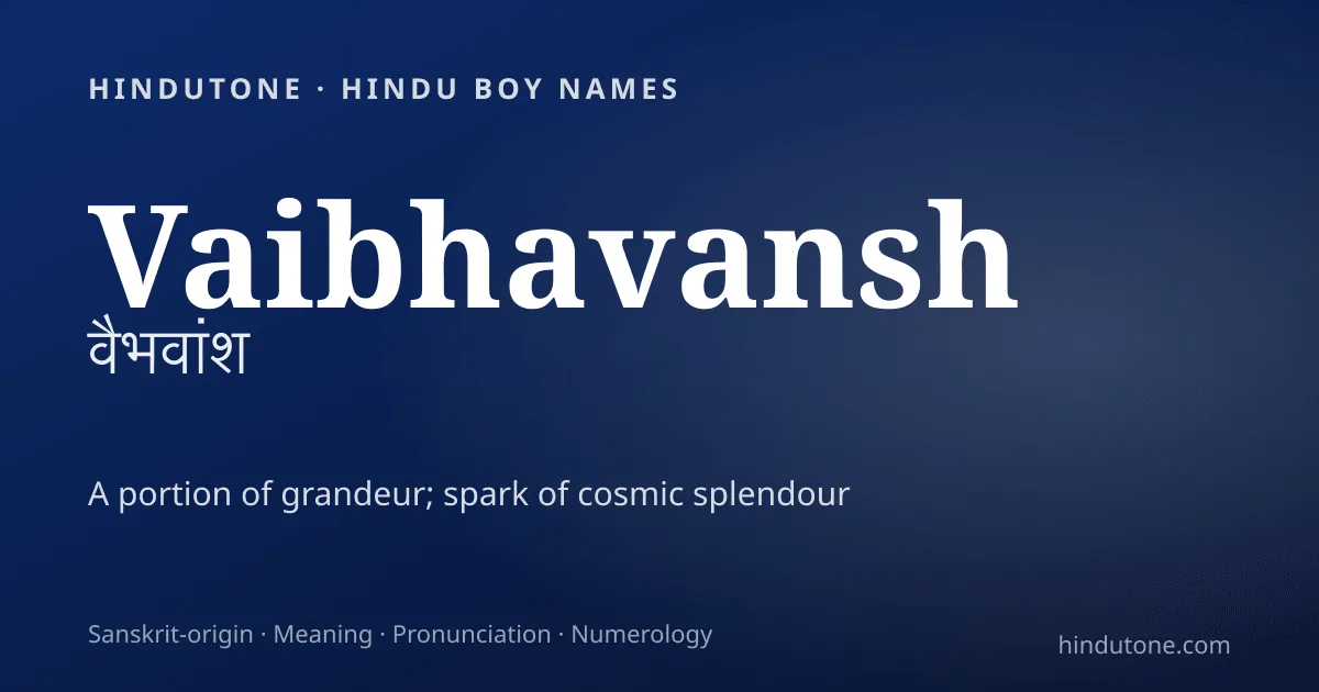 Vaibhavansh — Hindu Boy Names with V