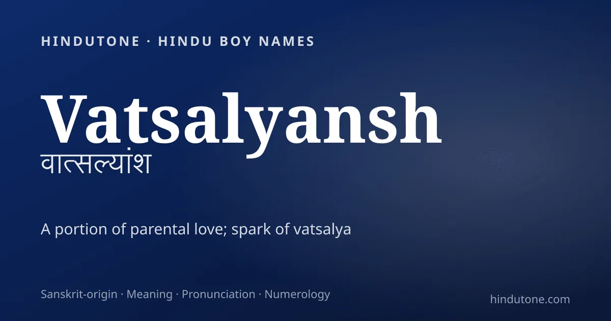 Vatsalyansh — Hindu Boy Names with V