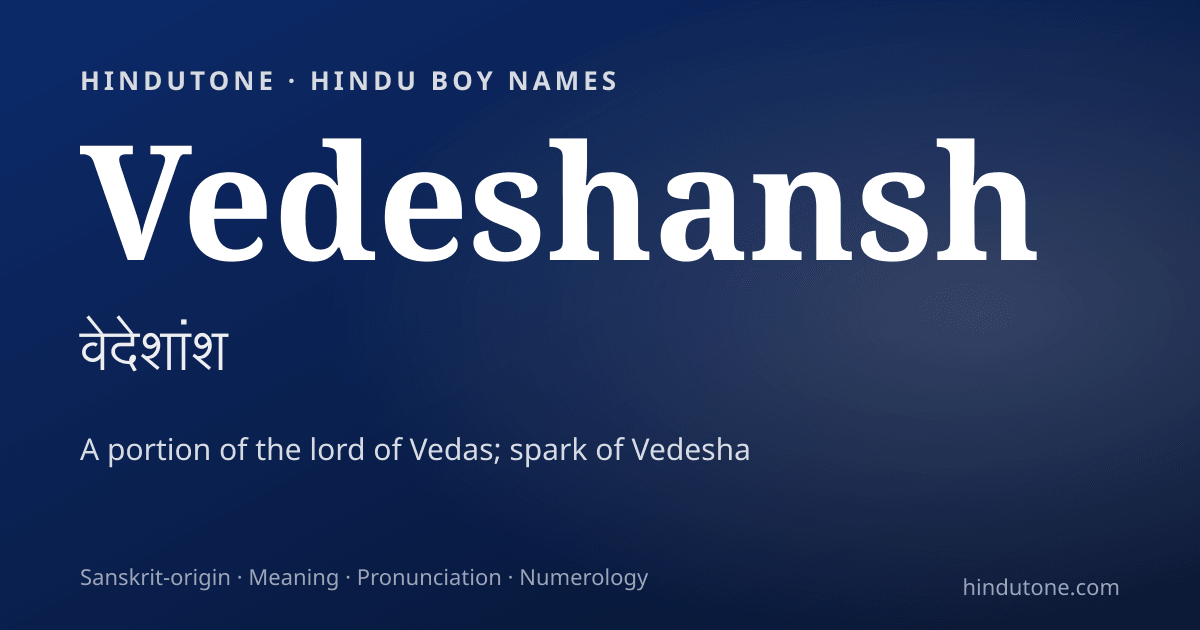Vedeshansh — Hindu Boy Names with V