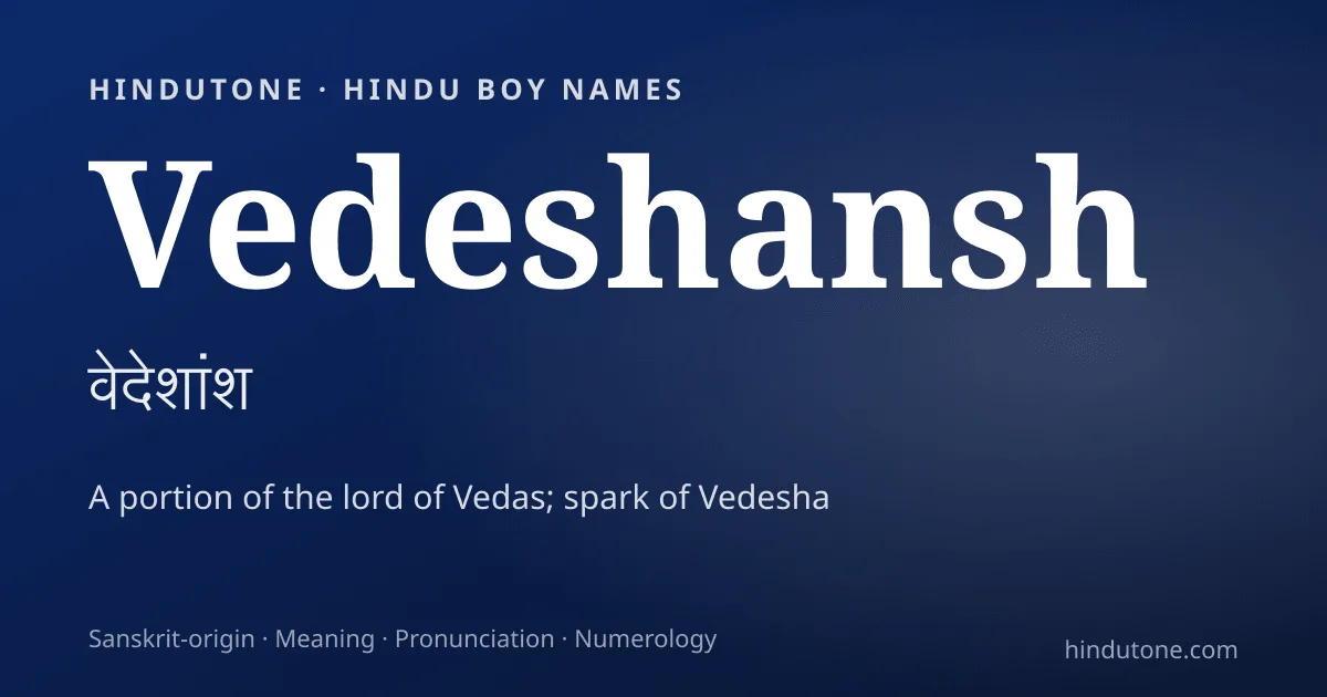 Vedeshansh — Hindu Boy Names with V