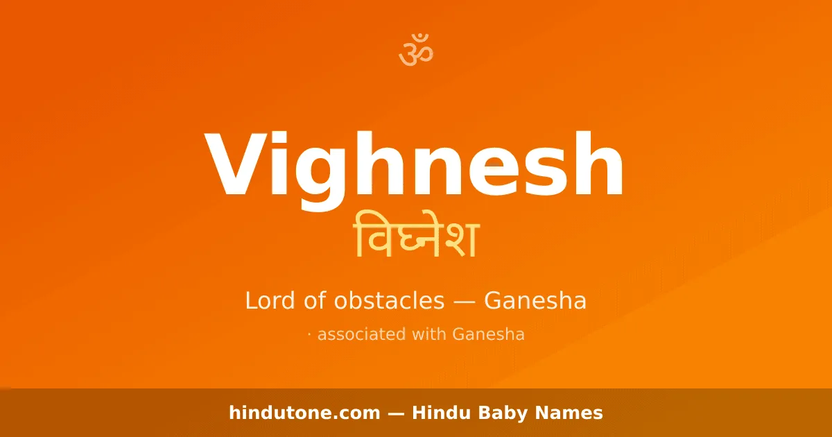 Vighnesh — Hindu Boy Names with V