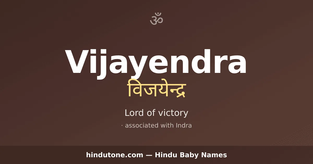 Vijayendra — Hindu Boy Names with V