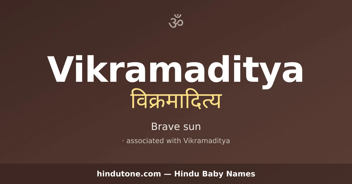 Vikramaditya — Hindu Boy Names with V