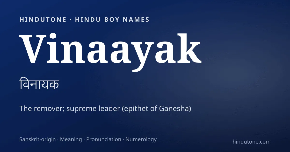 Vinaayak — Hindu Boy Names with V
