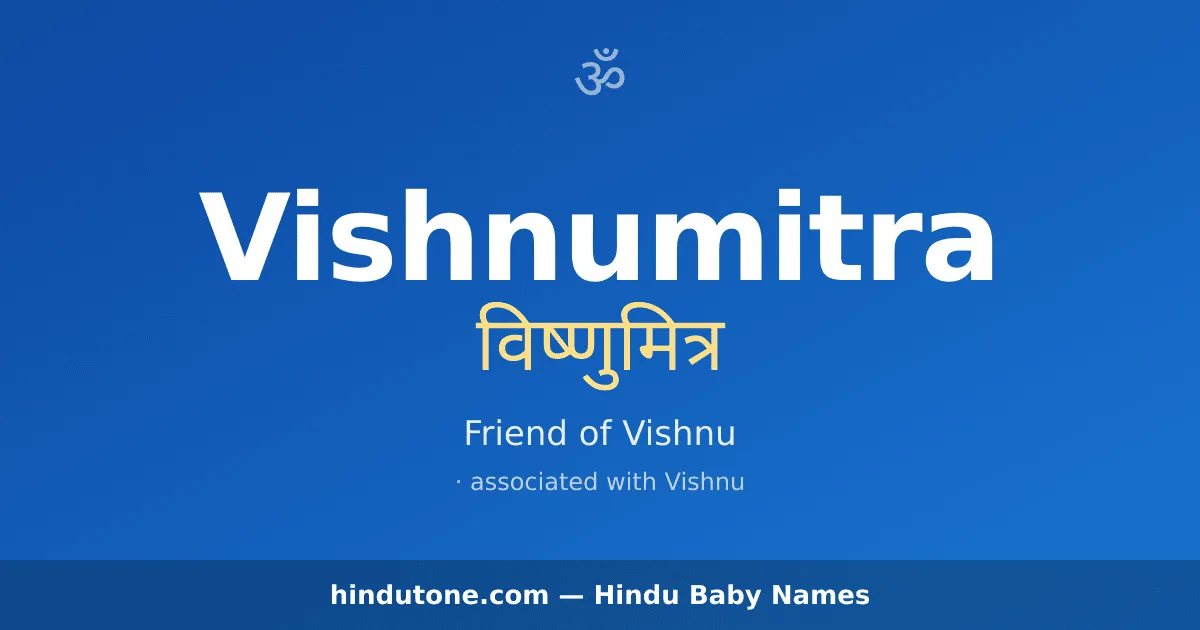 Vishnumitra — Hindu Boy Names with V