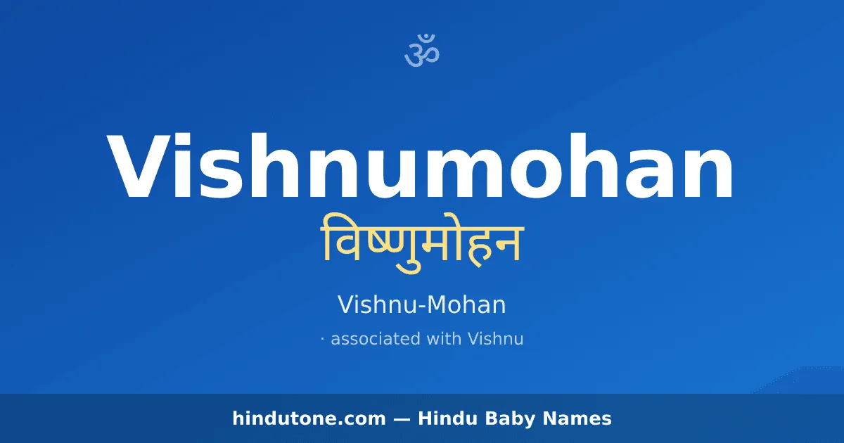 Vishnumohan — Hindu Boy Names with V