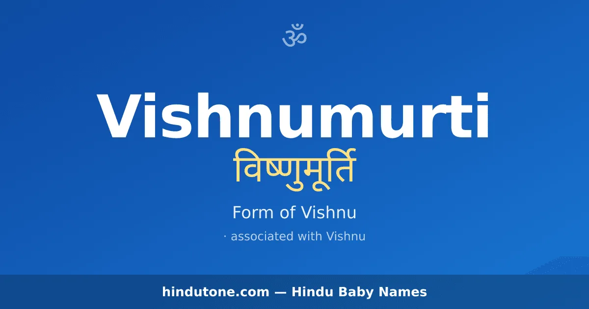 Vishnumurti — Hindu Boy Names with V