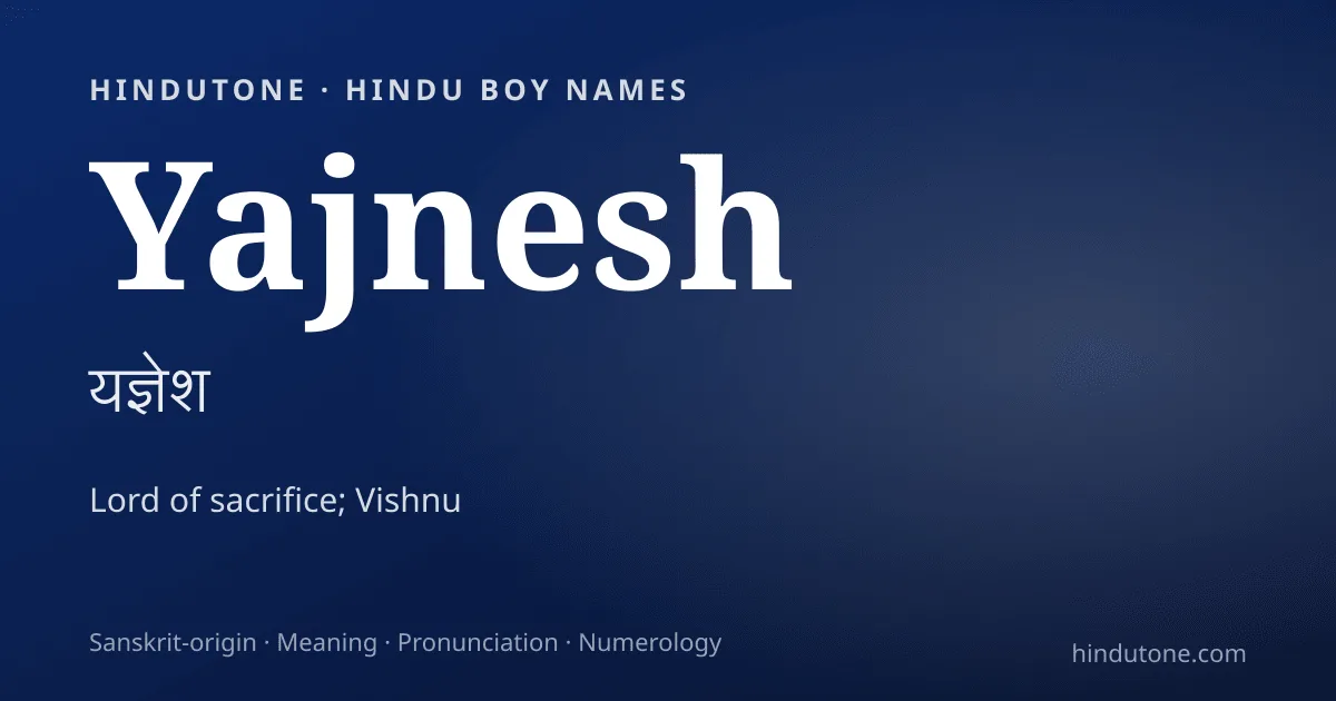 Yajnesh — Hindu Boy Names with Y
