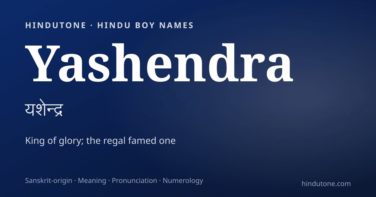 Yashendra — Hindu Boy Names with Y