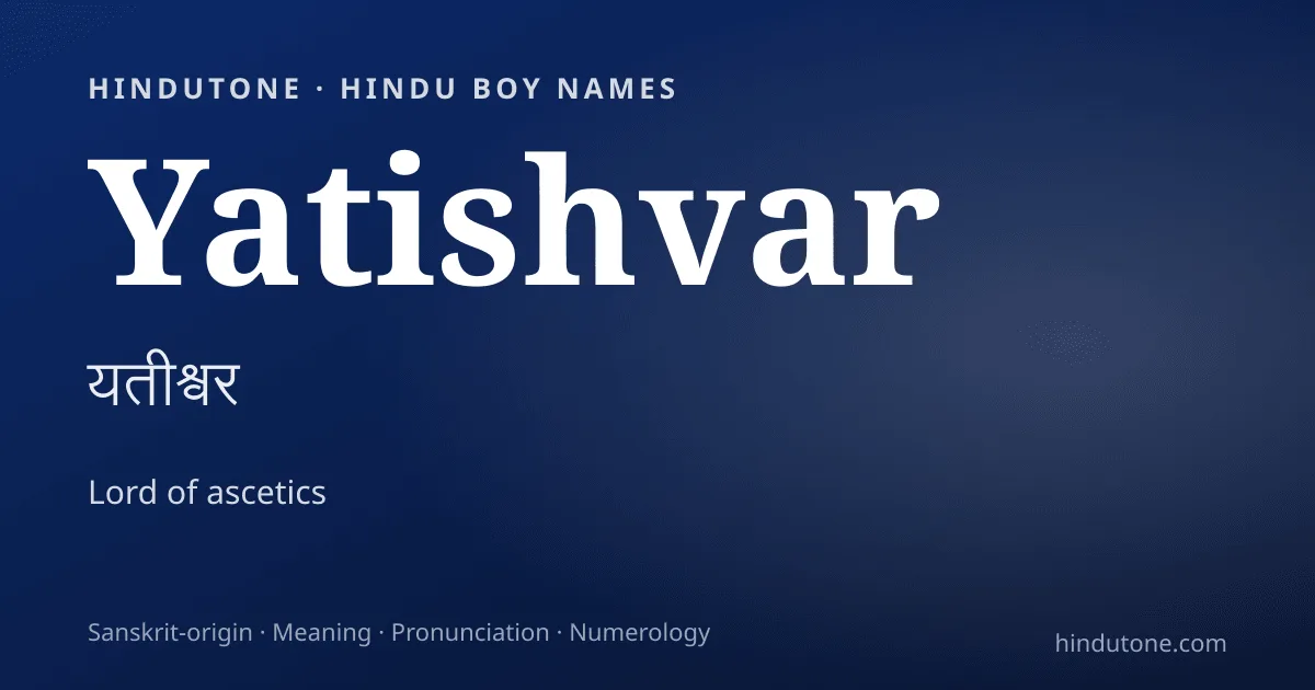 Yatishvar — Hindu Boy Names with Y