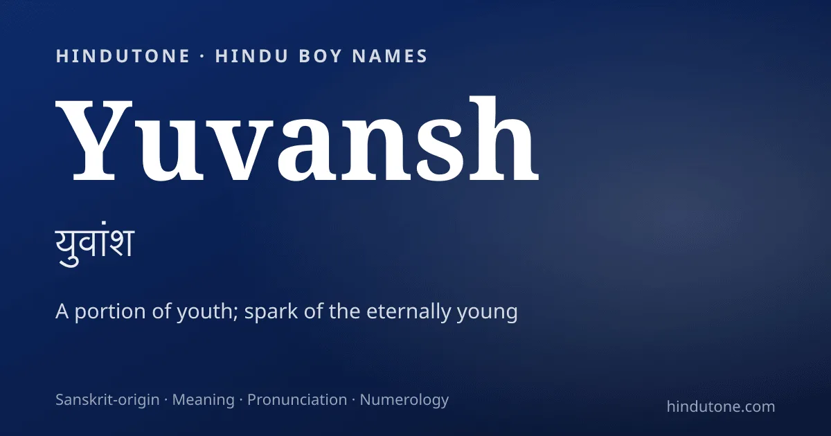 Yuvansh — Hindu Boy Names with Y