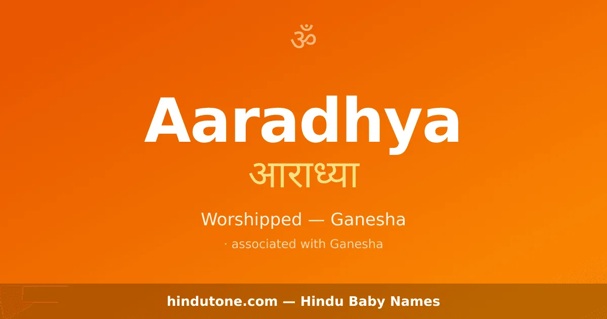 Aaradhya — Hindu Girl Names with A