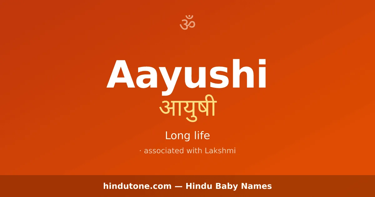 Aayushi — Hindu Girl Names with A