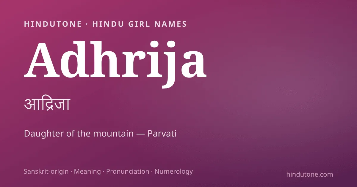 Adhrija — Hindu Girl Names with A