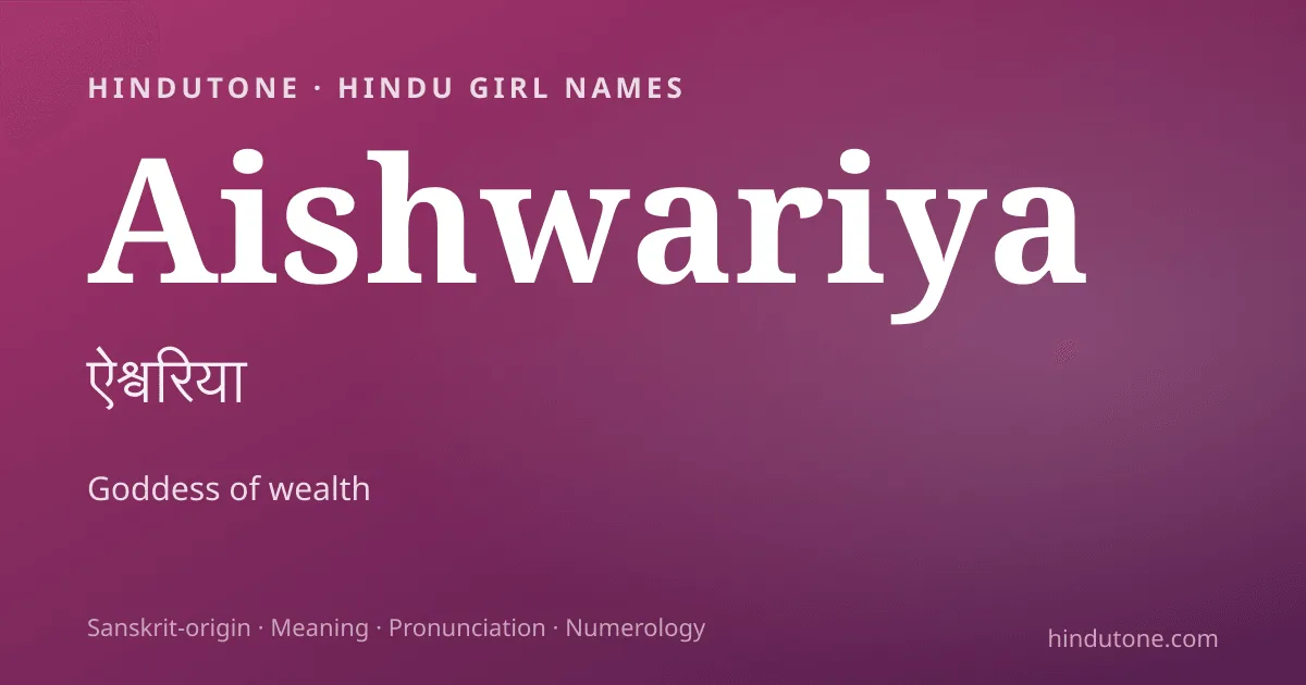 Aishwariya — Hindu Girl Names with A