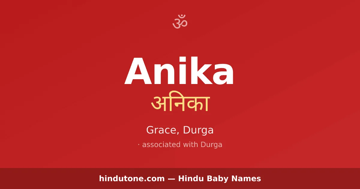 Anika — Hindu Girl Names with A