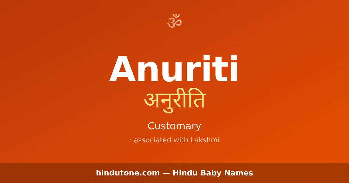 Anuriti — Hindu Girl Names with A