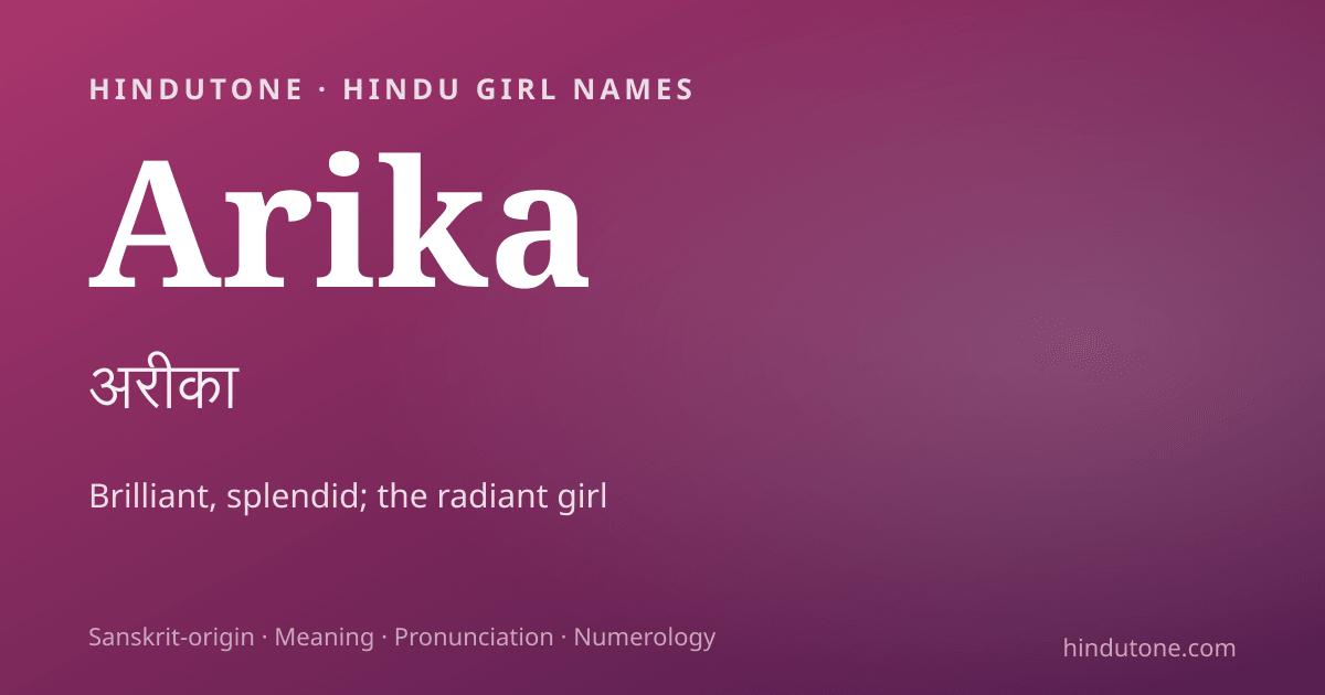 Arika — Hindu Girl Names with A