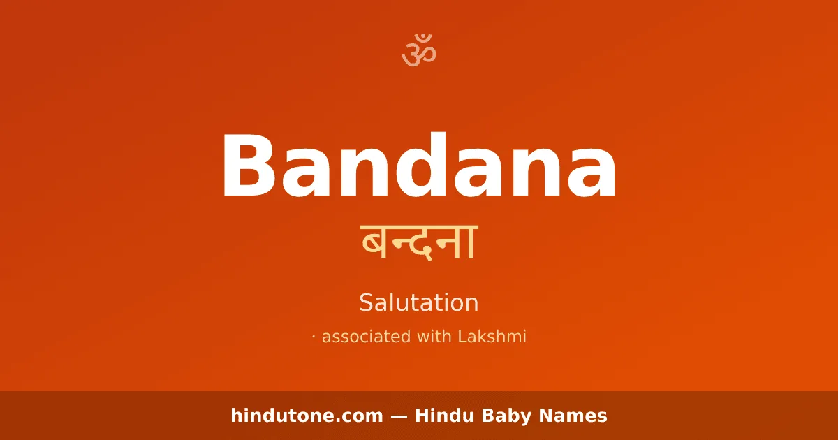 Bandana — Hindu Girl Names with B