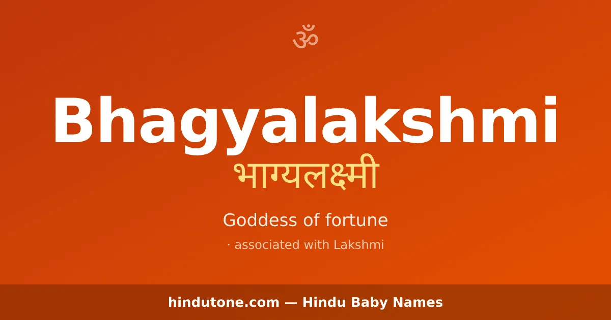 Bhagyalakshmi — Hindu Girl Names with B