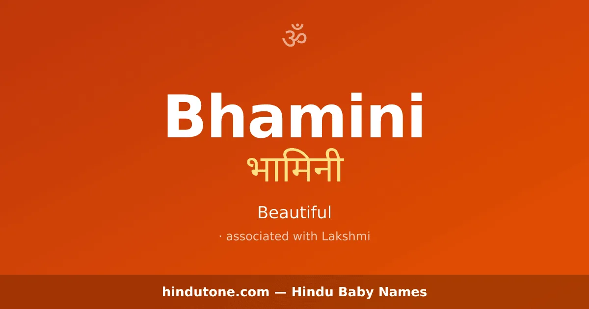 Bhamini — Hindu Girl Names with B